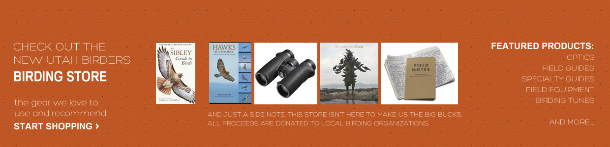 Utah Birders, Utah Birds, Utah Birding Store
